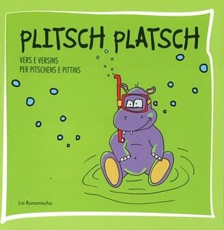 Plitsch Platsch - vers e versins